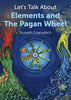Let's Talk about Elements and The Pagan Wheel