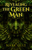 Revealing The Green Man