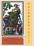 Pharmako/Poeia; Power Plants, Poisions & Herbcraft
