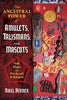 Ancestral Power of Amulets, Talismans and Mascots