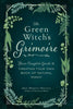 The Green Witch's Grimoire (hc)